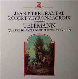 Georg Philipp Telemann, Jean-Pierre Rampal, Robert Veyron-Lacroix - Quatre  ...