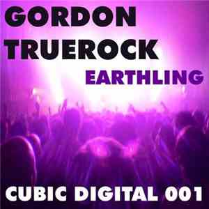 Gordon Truerock - Earthling