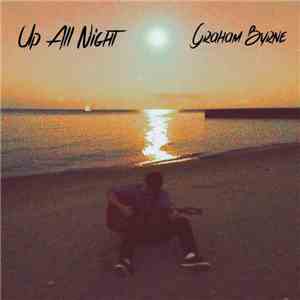 Graham Byrne - The Up All Night EP