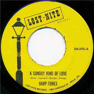 Harp-Tones - A Sunday Kind Of Love / I'll Never Tell