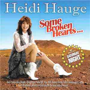 Heidi Hauge - Some Broken Hearts...