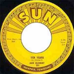 Jack Clement - Ten Years  ---  Your Lover Boy