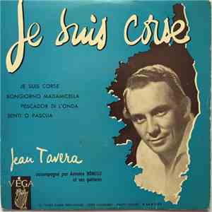 Jean Tavera Accompagné Par Antoine Bonelli Et Ses Guitares - Je Suis Corse