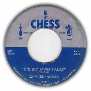 John Lee Hooker - It's My Own Fault / Women And Money