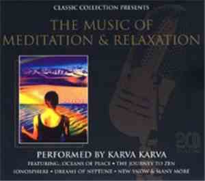 Karva Karva - The Music Of Meditation & Relaxation