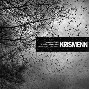 Krismenn - 'N om gustumiñ deus an deñvalijenn - S'habituer à l'obscurité