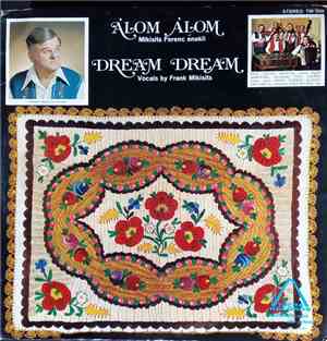 Mikisits Ferenc - Álom Álom, Dream Dream