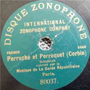 Musique De La Garde Républicaine - Perruche Et Perroquet / Valse Bleue