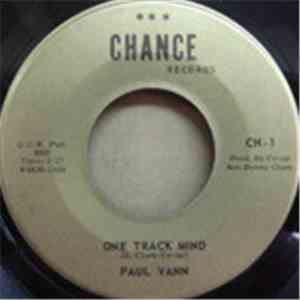 Paul Vann - One Track Mind / I'm Surprised