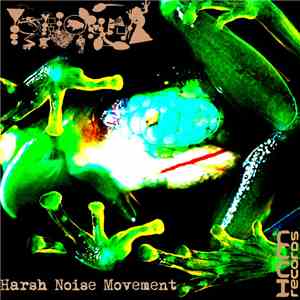 Phyllomedusa / Harsh Noise Movement - Phyllomedusa / Harsh Noise Movement S ...