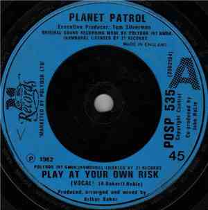 Planet Patrol - Play At Your Own Risk / Rock At Your Own Risk