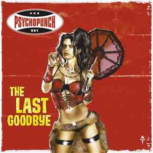 Psychopunch - The Last Goodbye