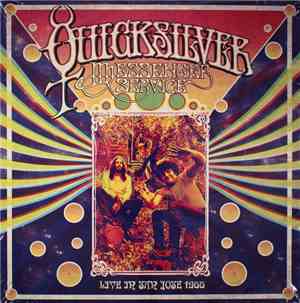 Quicksilver Messenger Service - Live In San Jose 1966