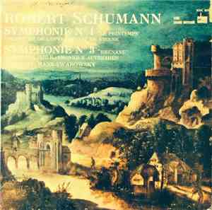 Robert Schumann - Orchestre De L'Opéra D'État De Vienne / Orchestre Philhar ...