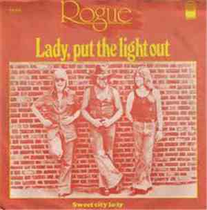 Rogue  - Lady, Put The Light Out