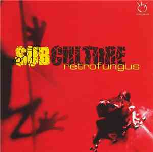 Subculture  - retrofungus