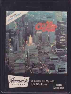 The Chi-Lites - A Letter To Myself