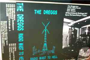 The Dreggs - Radio Mast To Hell