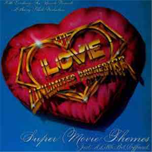 The Love Unlimited Orchestra - Super Movie Themes - Just A Little Bit Diffe ...