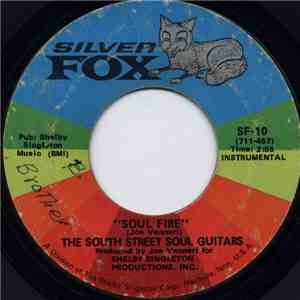 The South Street Soul Guitars - Soul Fire / Poppin' Popcorn