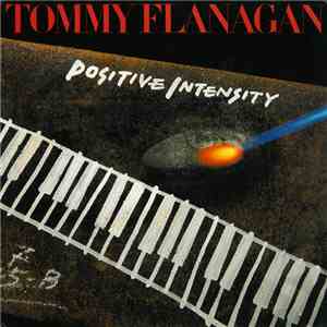 Tommy Flanagan - Positive Intensity