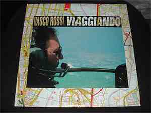 Vasco Rossi - Viaggiando