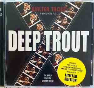 Walter Trout - Deep Trout (The Early Years Of Walter Trout)