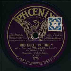 Warwick Green - Who Killed Ragtime? / The Ragtime Curate