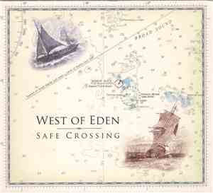 West Of Eden  - Safe Crossing
