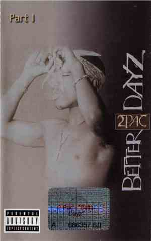 2Pac - Better Dayz