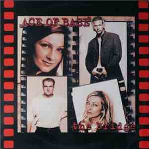 Ace Of Base - The Bridge