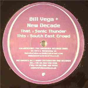 Bill Vega + New Decade - Sonic Thunder / South East Crowd