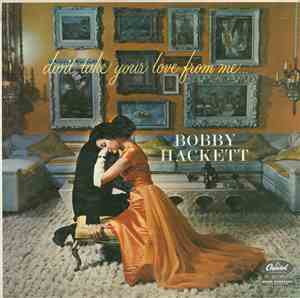 Bobby Hackett - Don't Take Your Love From Me