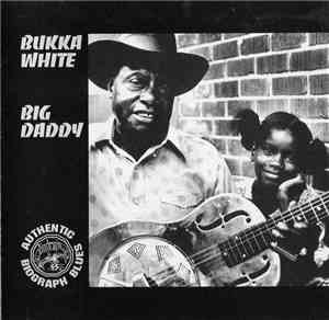 Bukka White - Big Daddy