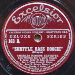 Charles Mingus Sextette - Shuffle Bass Boogie / Wierd Nightmare