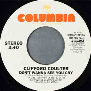 Clifford Coulter - Don't Wanna See You Cry