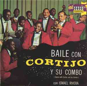Cortijo Y Su Combo Con Ismael Rivera - Baile Con Cortijo Y Su Combo