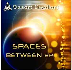 Desert Dwellers - Spaces Between EP