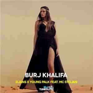 Djans x Young Palk Feat. Mc Stojan - Burj Khalifa