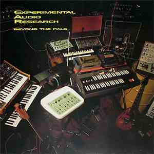 Experimental Audio Research - Beyond The Pale