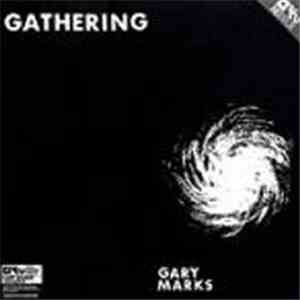 Gary Marks - Gathering