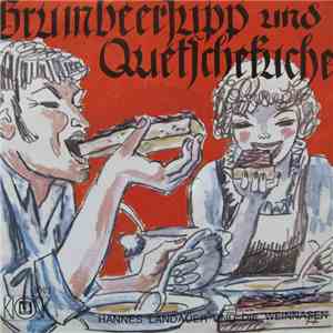 Hannes Landauer Und Die Weinnasen - Grumbeersupp' Und Quetschekuche / Dampf ...