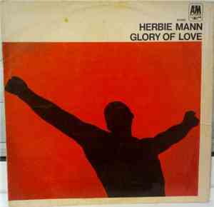 Herbie Mann - Glory Of Love