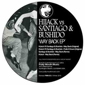 HiJack vs Santiago & Bushido - Way Back EP