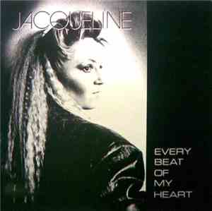 Jacqueline  - Every Beat Of My Heart
