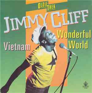 Jimmy Cliff - Vietnam / Wonderful World