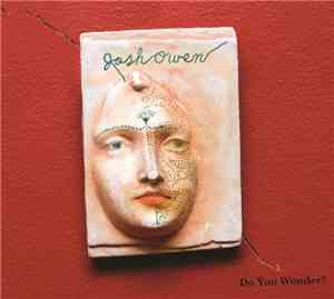 Josh Owen  - Do You Wonder?