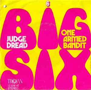 Judge Dread - Big Six / One Armed Bandit