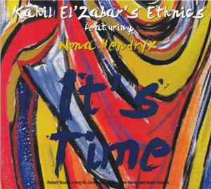 Kahil El'Zabar's Ethnics Featuring Nona Hendryx - It's Time
