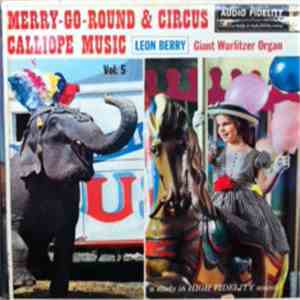 Leon Berry - Merry-Go-Round & Circus Calliope Music